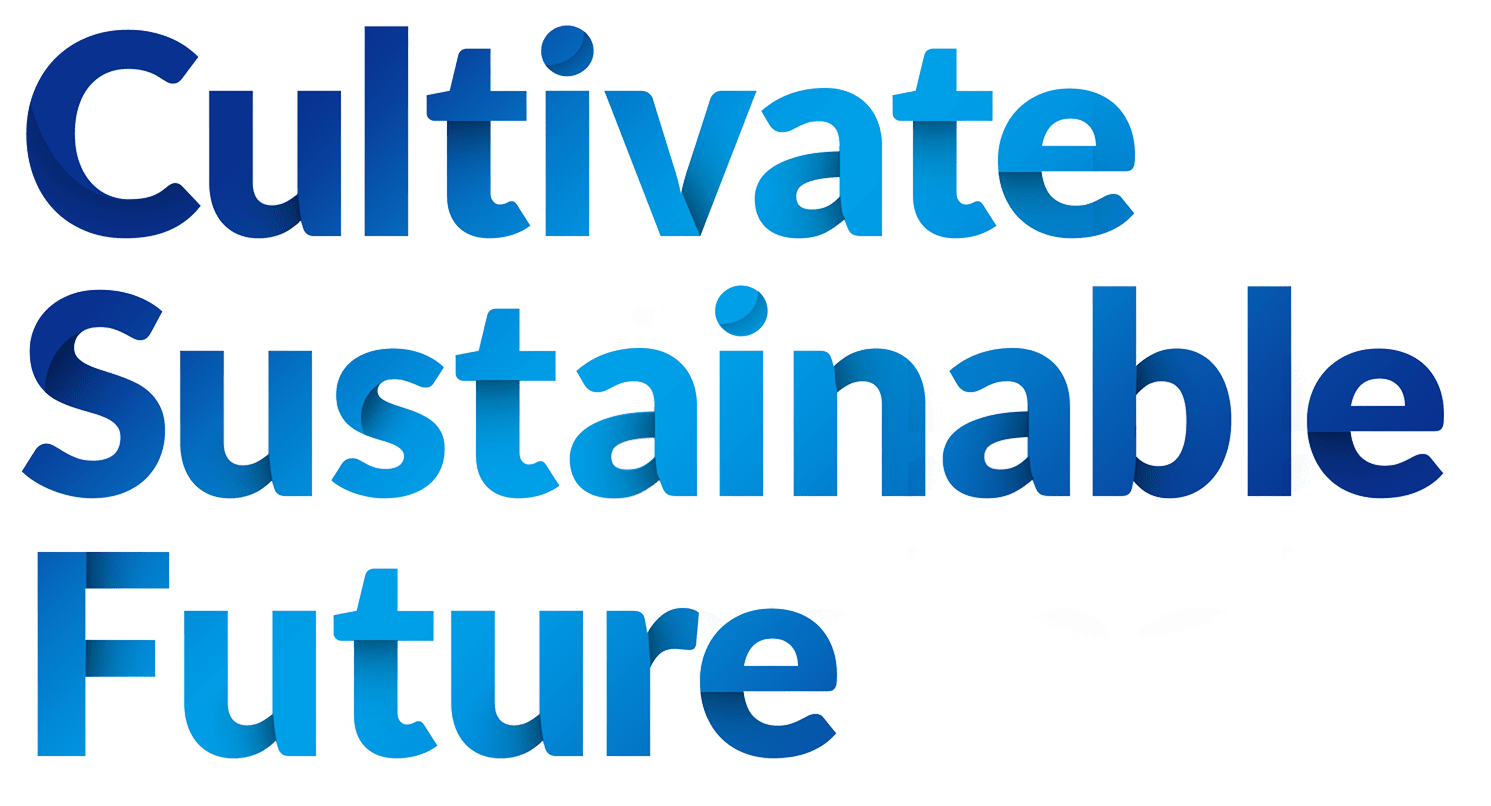 cultivate sustainable future